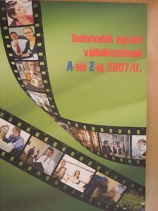 Tudnivalók egyéni vállalkozóknak A-tól Z-ig 2007/II. [antikvár]