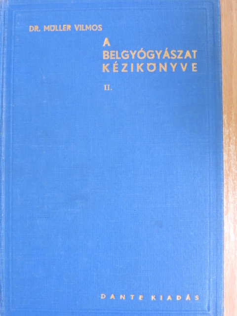Dr. Aszódi Zoltán - A belgyógyászat kézikönyve II. (töredék) [antikvár]