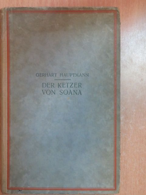 Gerhart Hauptmann - Der Ketzer von Soana [antikvár]