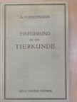 Dr. Albert Fleischmann - Einführung in die Tierkunde [antikvár]