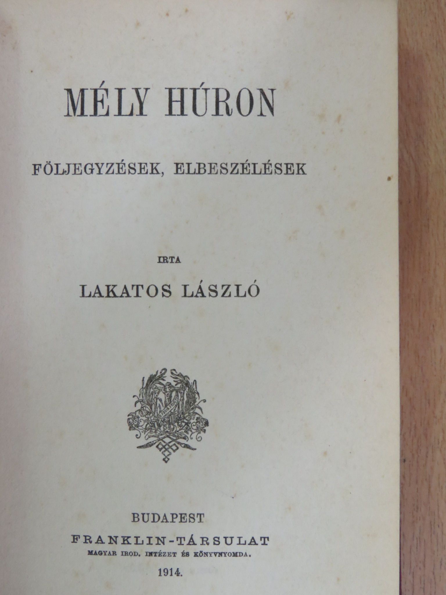 Lakatos László - Mély húron [antikvár]
