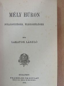 Lakatos László - Mély húron [antikvár]