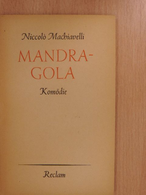Niccoló Machiavelli - Mandragola [antikvár]