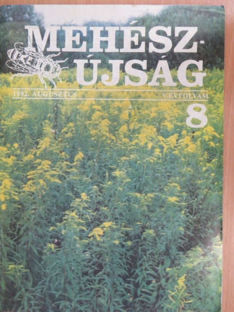Dr. Bíró Margit - Méhészújság 1992. augusztus [antikvár]