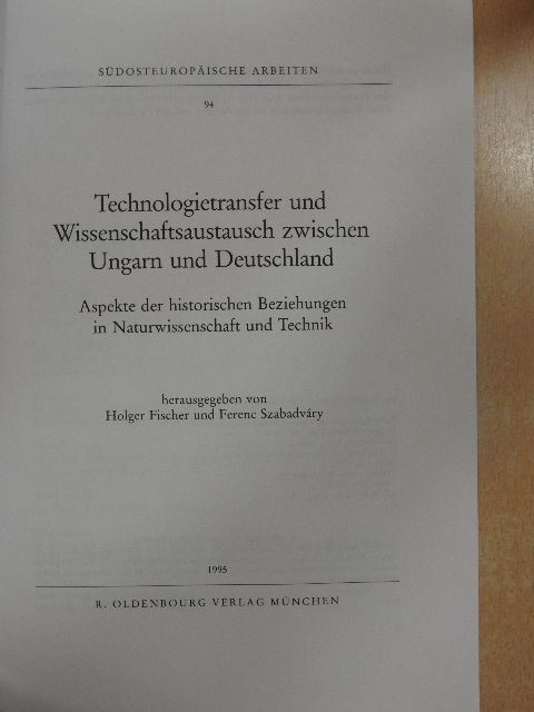 Arina Völker - Technologietransfer und Wissenschaftsaustausch zwischen Ungarn und Deutschland [antikvár]