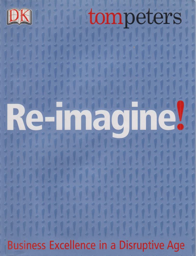 Tom Peters - Re-Imagine! [antikvár]