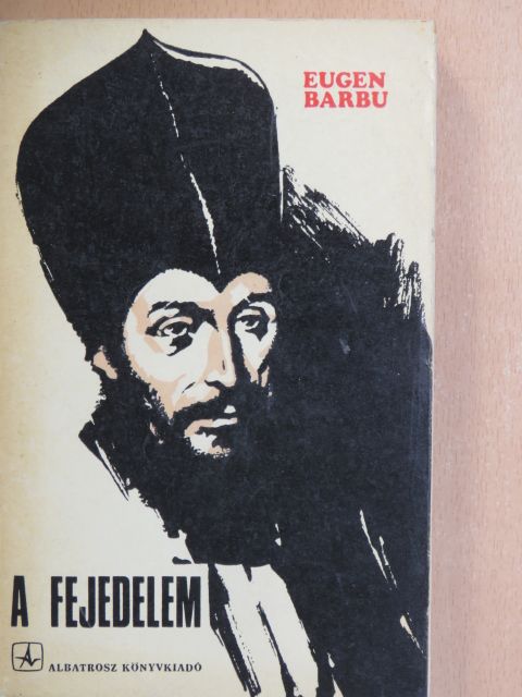 Eugen Barbu - A fejedelem [antikvár]