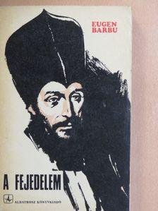Eugen Barbu - A fejedelem [antikvár]