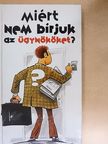 Föld S. Péter - Miért nem bírjuk az ügynököket? [antikvár]