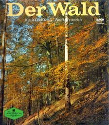 Klaus Erich Kloss, Wolf U. Friedrich - Der Wald [antikvár]