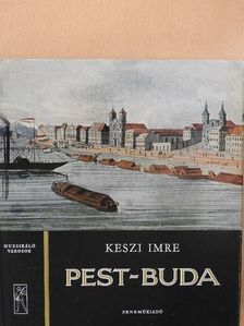 Keszi Imre - Pest-Buda (dedikált példány) [antikvár]