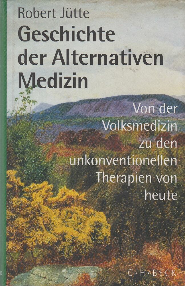 Jütte, Robert - Geschichte der alternativen Medizin [antikvár]