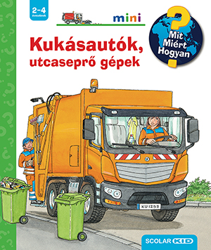 Andrea Erne - Kukásautók, utcaseprő gépek – Mit? Miért? Hogyan? mini