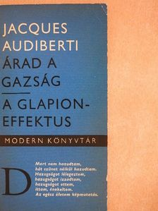 Jacques Audiberti - Árad a gazság/A Glapion-effektus [antikvár]