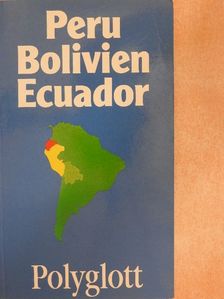 Wilhelm Voss-Gerling - Peru, Bolivien, Ecuador [antikvár]