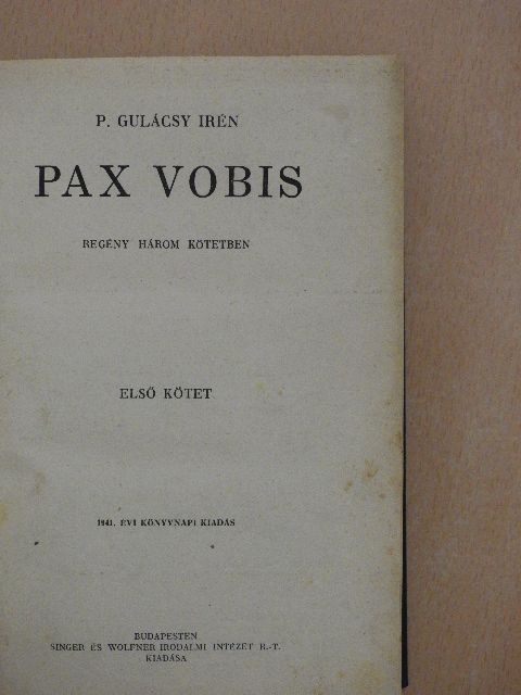 P. Gulácsy Irén - Pax Vobis I-III. [antikvár]