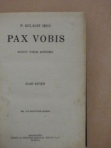 P. Gulácsy Irén - Pax Vobis I-III. [antikvár]