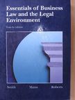 Barry S. Roberts - Essentials of Business Law and the Legal Environment [antikvár]