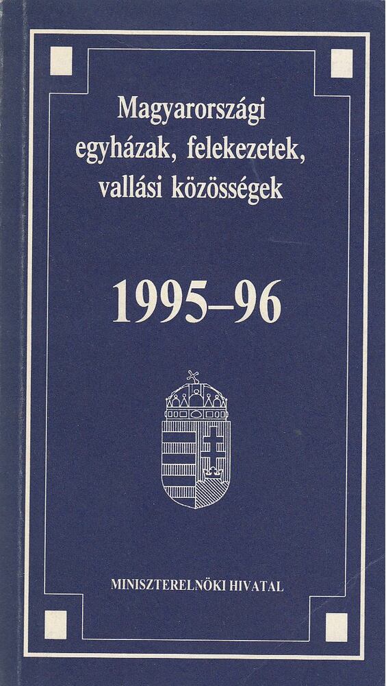 Magyarországi egyházak, felekezetek, vallási közösségek 1995-96 [antikvár]