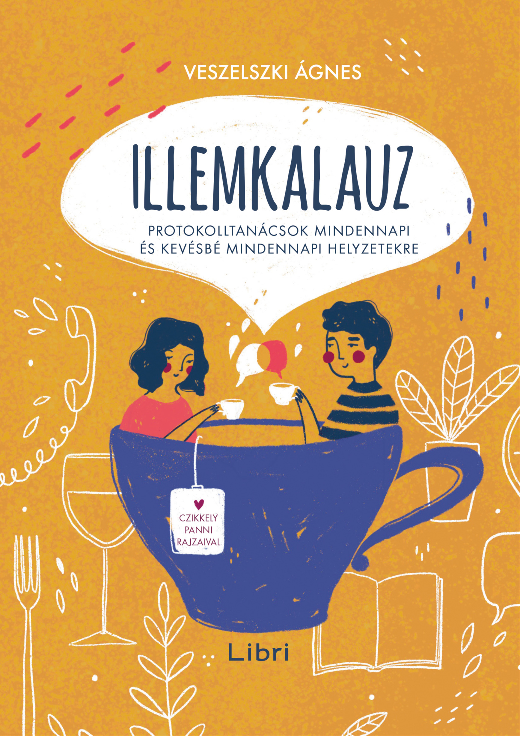 VESZELSZKI ÁGNES (szerk,) - Illemkalauz [eKönyv: epub, mobi]