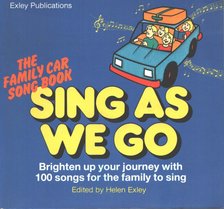 Helen Exley - Sing As We Go [antikvár]