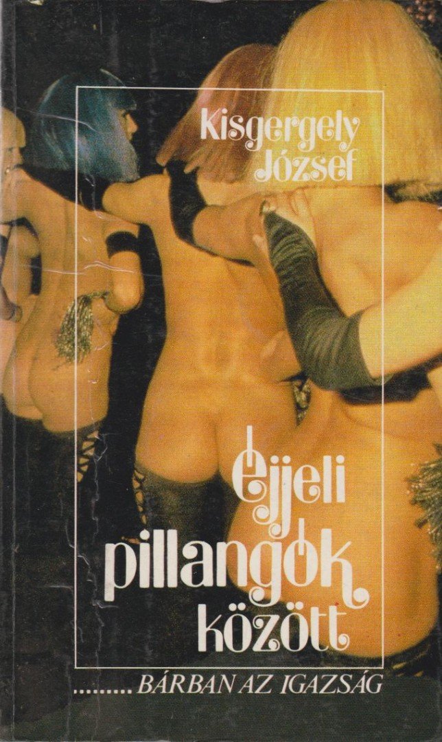 KISGERGELY JÓZSEF - Éjjeli pillangók között [antikvár]