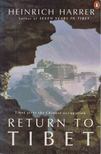 Heinrich Harrer - Return to Tibet [antikvár]