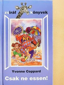 Yvonne Coppard - Csak ne essen! [antikvár]