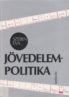 Szeben Éva - Jövedelempolitika [antikvár]