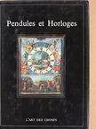Alfred P. Zeller - Pendules et Horloges [antikvár]