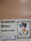 Habsburg Mária [antikvár]