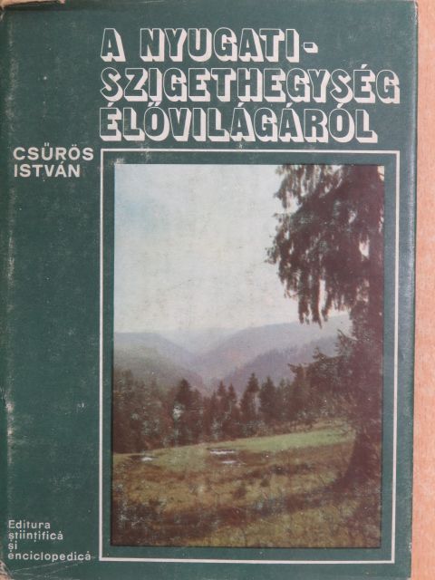 Csűrös István - A Nyugati-szigethegység élővilágáról [antikvár]