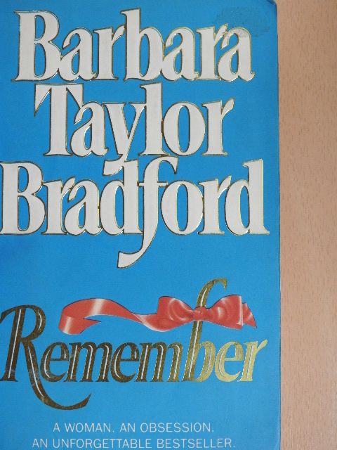 Barbara Taylor Bradford - Remember [antikvár]