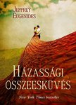 Jeffrey Eugenides - Házassági összeesküvés [antikvár]