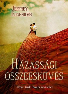 Jeffrey Eugenides - Házassági összeesküvés [antikvár]