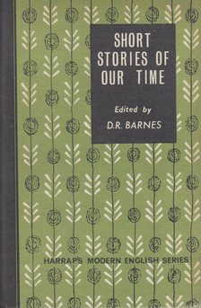 Douglas R. Barnes - Short Stories of Our Time [antikvár]