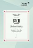 BACH, J. S. - SÄMTLICHE CHORALSÄTZE FÜR GEMISCHTEN CHOR