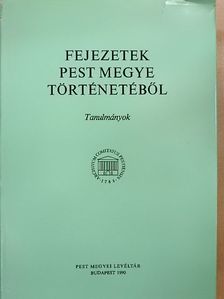 Borosy András - Fejezetek Pest megye történetéből [antikvár]