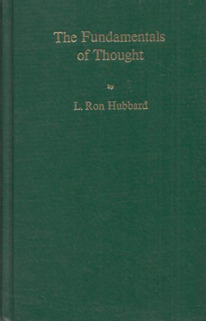 L. RON HUBBARD - The Fundamentals of Thought [antikvár]