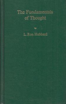 L. RON HUBBARD - The Fundamentals of Thought [antikvár]