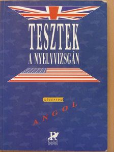 Dr. Fonyódi Jenő - Tesztek a nyelvvizsgán - Angol/Középfok [antikvár]