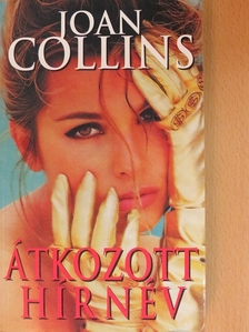 Joan Collins - Átkozott hírnév [antikvár]
