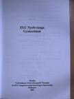 Kalotáné Németh Ágnes - ELC Nyelvvizsga Gyakorlatok [antikvár]