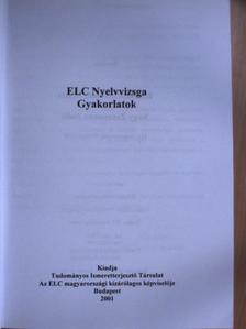 Kalotáné Németh Ágnes - ELC Nyelvvizsga Gyakorlatok [antikvár]