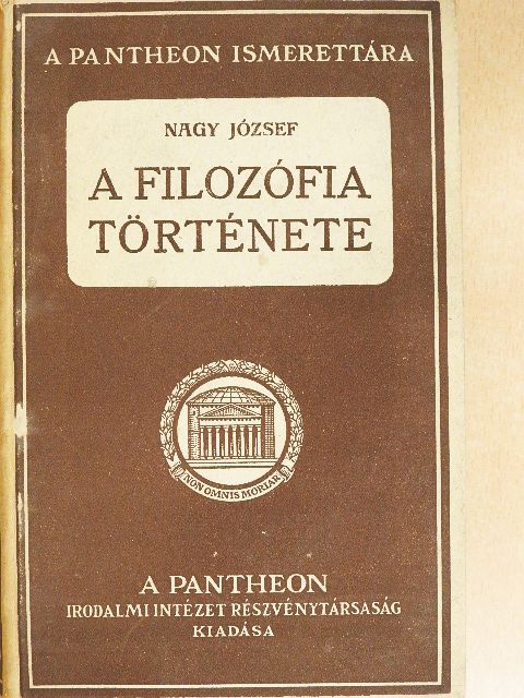 Nagy József - A filozófia története [antikvár]
