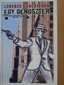 Lorenzo Carcaterra - Egy gengszter [antikvár]