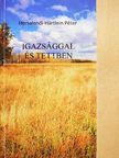 Hertelendi-Härtlein Péter - Igazsággal és tettben [antikvár]