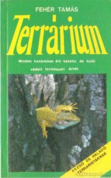 Fehér Tamás - Terrárium [antikvár]