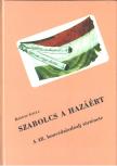 KEDVES GYULA - Szabolcs a hazáért (dedikált) [antikvár]