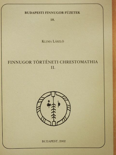Klima László - Finnugor történeti chrestomathia II. [antikvár]